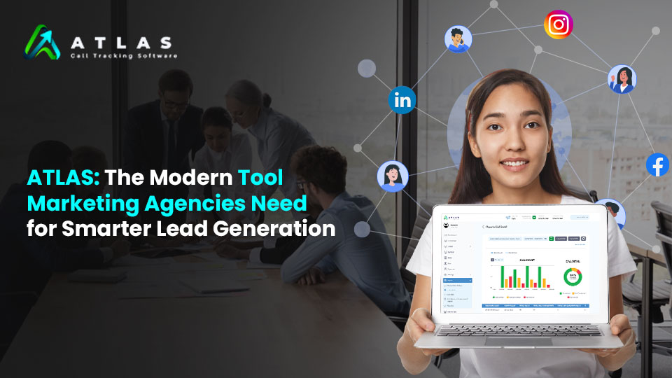 ATLAS: The Modern Tool Marketing Agencies Need for Smarter Lead Generation