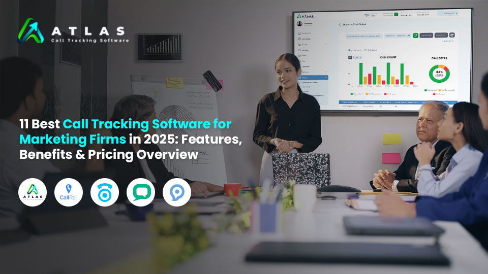 11 Best Call Tracking Software for Marketing Firms in 2025