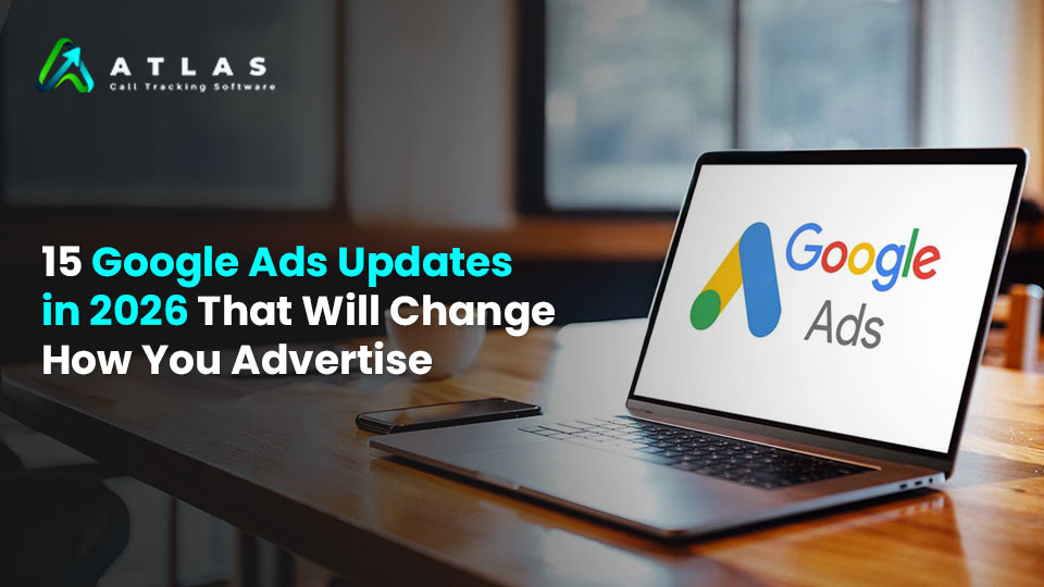 15 Google Ads Updates in 2026