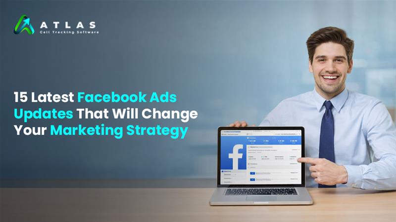 15 Facebook Ads New Updates You Can’t Ignore in 2026