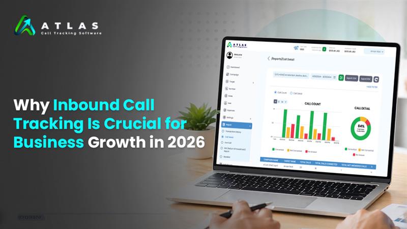 Why Inbound Call Tracking Is Crucial for Business Growth in 2026
